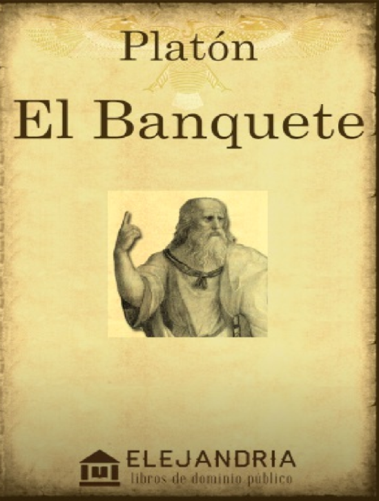 El Banquete — Platón