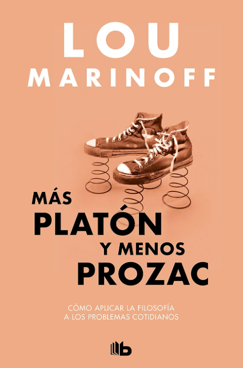 Más Platón y Menos Prozac — Marinoff